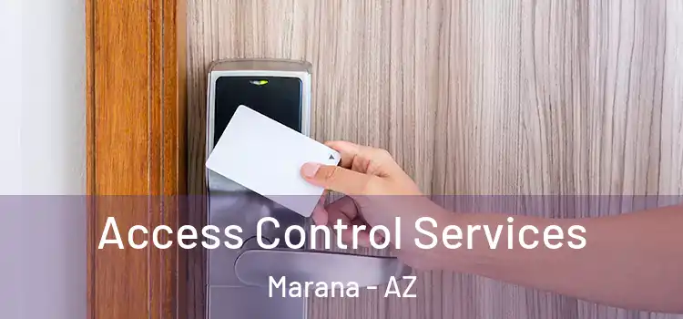Access Control Services Marana - AZ