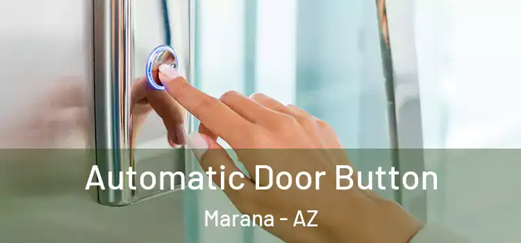 Automatic Door Button Marana - AZ