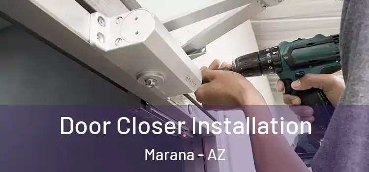 Door Closer Installation Marana - AZ