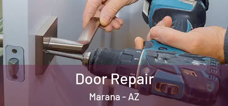 Door Repair Marana - AZ