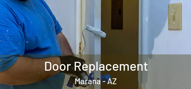 Door Replacement Marana - AZ