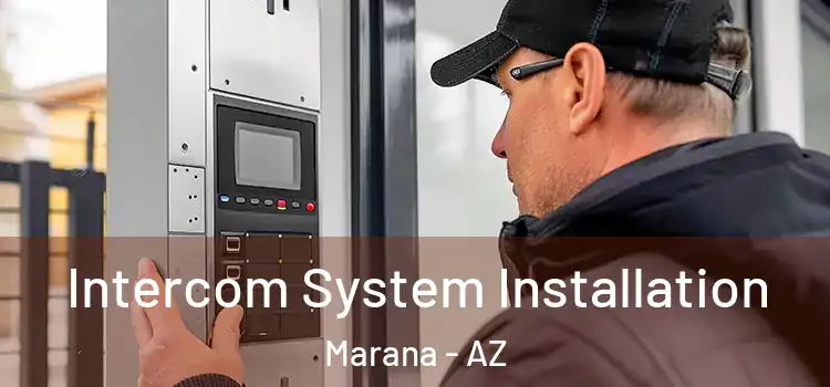 Intercom System Installation Marana - AZ