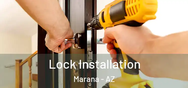 Lock Installation Marana - AZ