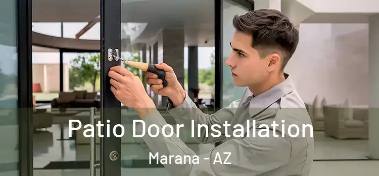 Patio Door Installation Marana - AZ