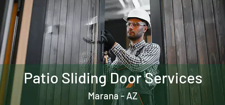 Patio Sliding Door Services Marana - AZ