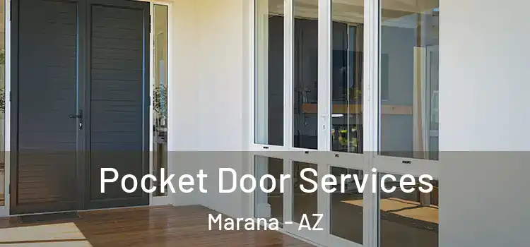 Pocket Door Services Marana - AZ